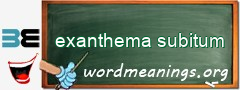 WordMeaning blackboard for exanthema subitum